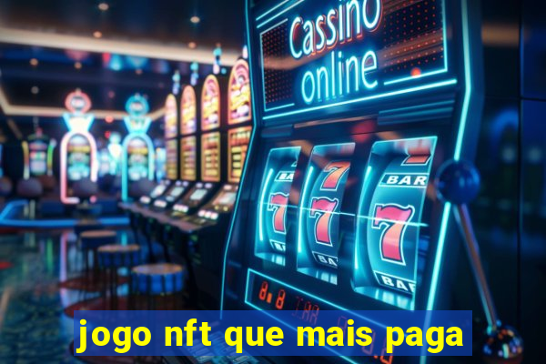 jogo nft que mais paga